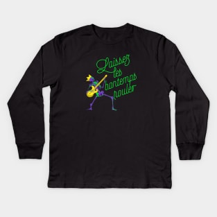 Laissez les bon temps rouler Kids Long Sleeve T-Shirt